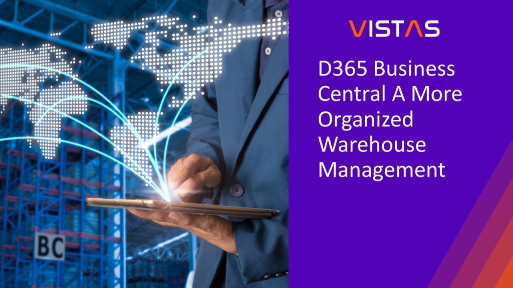 Microsoft Dynamics 365 Business Central enhances warehouse management with streamlined processes and improved resource control