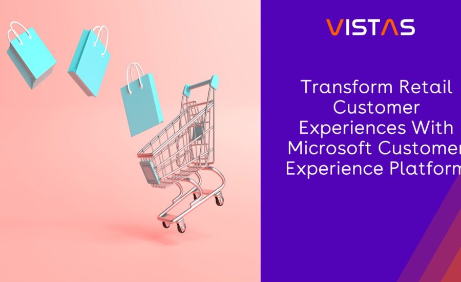 Transform Retail Customer Experiences With Microsoft Customer Experience Platform