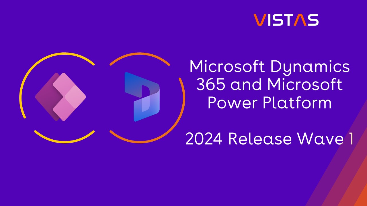 Microsoft Dynamics 365 and Microsoft Power Platform 2024 Release Wave
